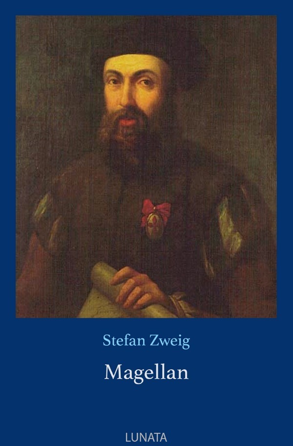 Cover: 9783750290914 | Magellan | Der Mann und seine Tat | Stefan Zweig | Taschenbuch | 2020