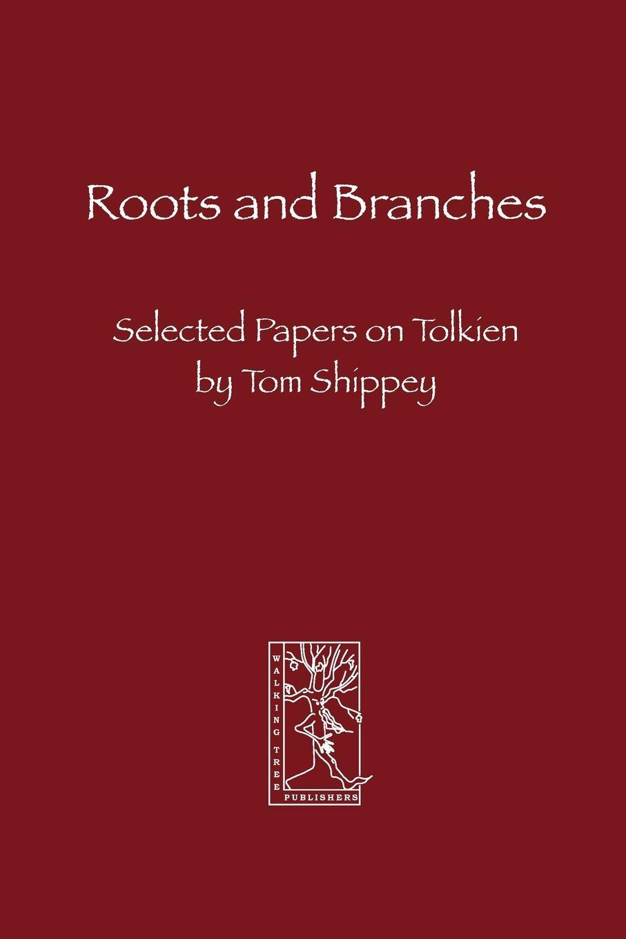 Cover: 9783905703054 | Roots and Branches | Tom Shippey | Taschenbuch | Paperback | Englisch