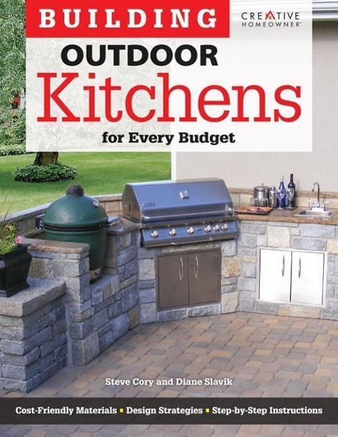 Cover: 9781580115377 | Building Outdoor Kitchens for Every Budget | Steve Cory | Taschenbuch