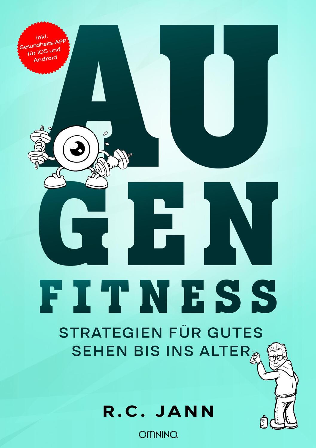 Cover: 9783958942868 | AUGENFITNESS | Strategien für gutes Sehen bis ins Alter | R. C. Jann