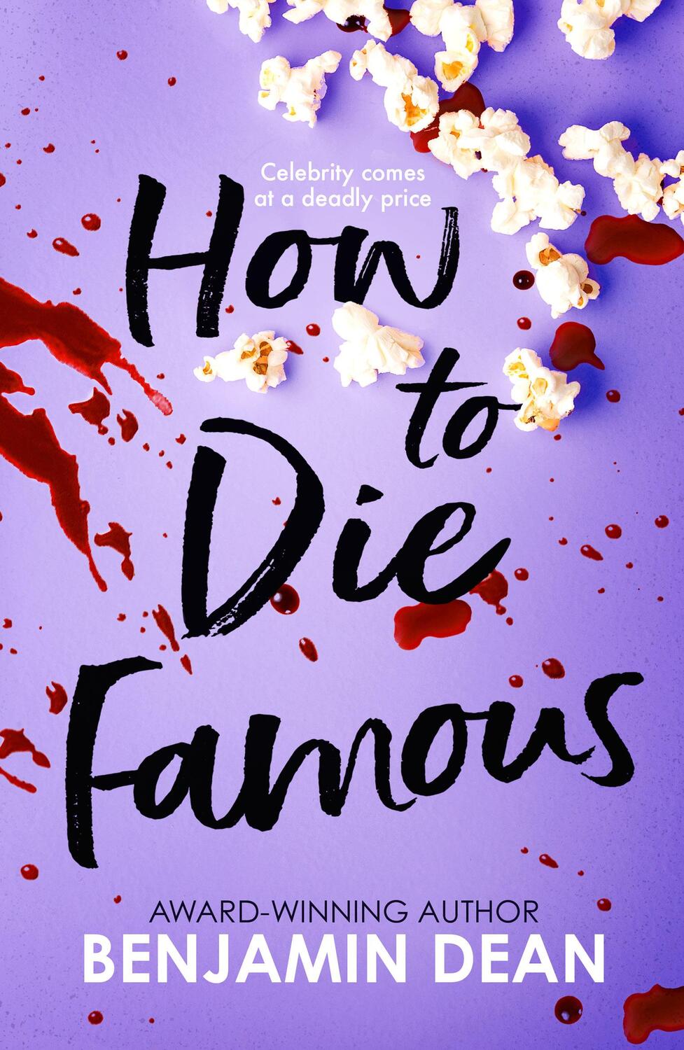 Cover: 9781398512573 | How To Die Famous | Benjamin Dean | Taschenbuch | Paperback | Englisch