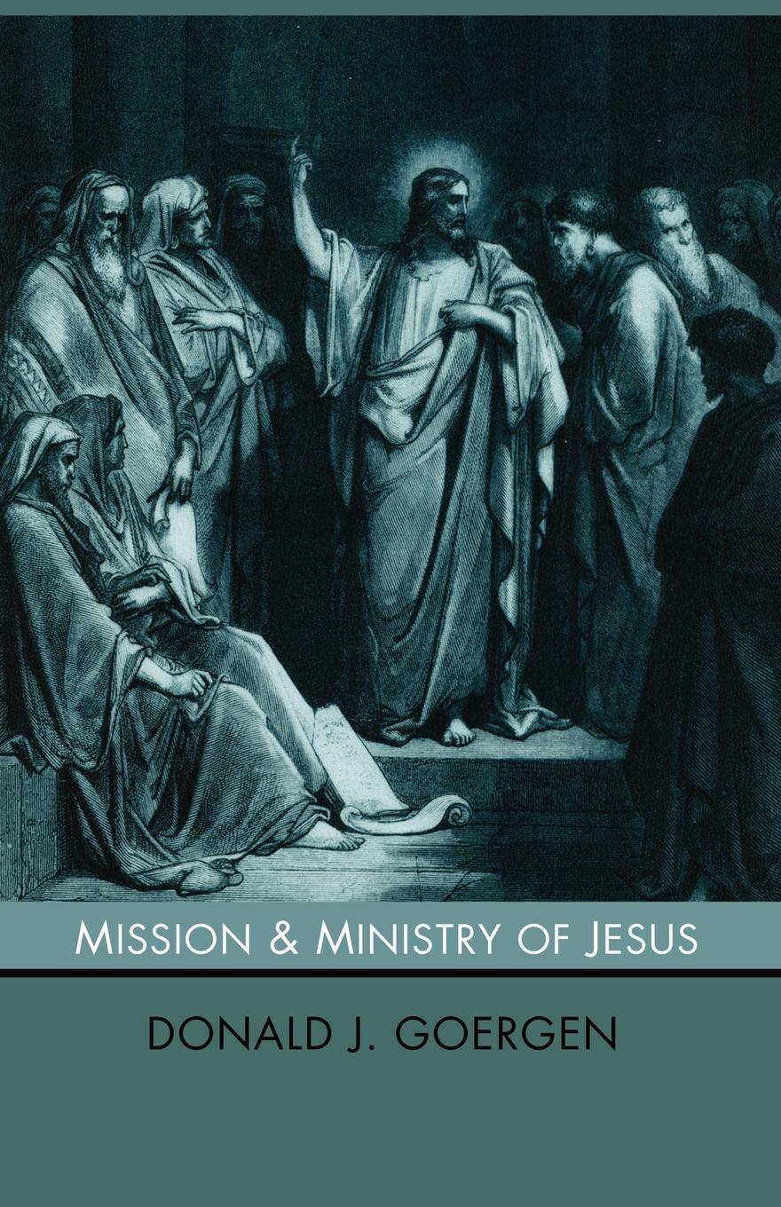 Cover: 9781592443284 | Mission and Ministry of Jesus | Donald J. Goergen | Taschenbuch | 2003