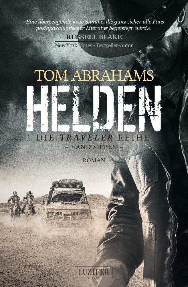 Cover: 9783958358218 | HELDEN (Traveler 7) | postapokalyptischer Roman | Tom Abrahams | Buch