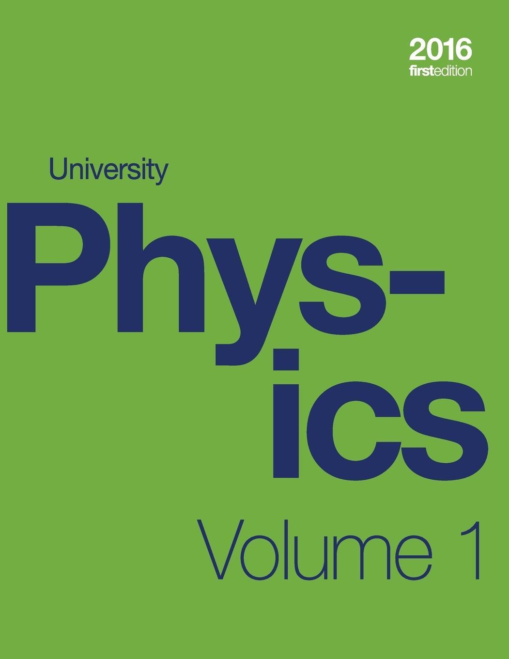 Cover: 9781998109029 | University Physics Volume 1 of 3 (1st Edition Textbook) (paperback,...