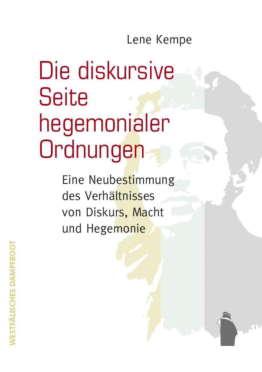 Cover: 9783896910660 | Die diskursive Seite hegemonialer Ordnungen | Lene Kempe | Taschenbuch