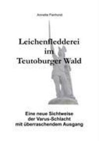Cover: 9783837043112 | Leichenfledderei im Teutoburger Wald | Annette Panhorst | Taschenbuch