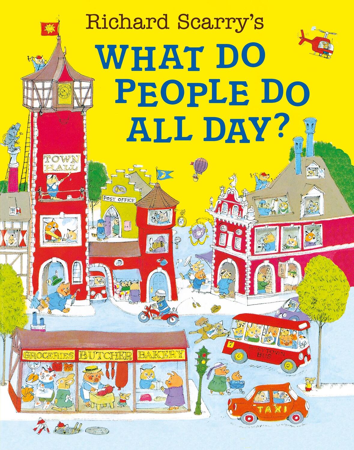 Cover: 9780007353699 | What Do People Do All Day?. 50th Anniversary Edition | Richard Scarry