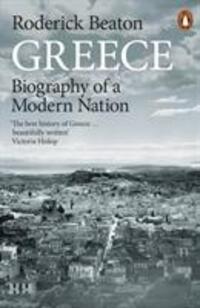 Cover: 9780141986524 | Greece | Biography of a Modern Nation | Roderick Beaton | Taschenbuch