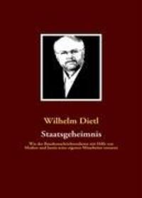 Cover: 9783837083873 | Staatsgeheimnis | Wilhelm Dietl | Taschenbuch | Paperback | 352 S.