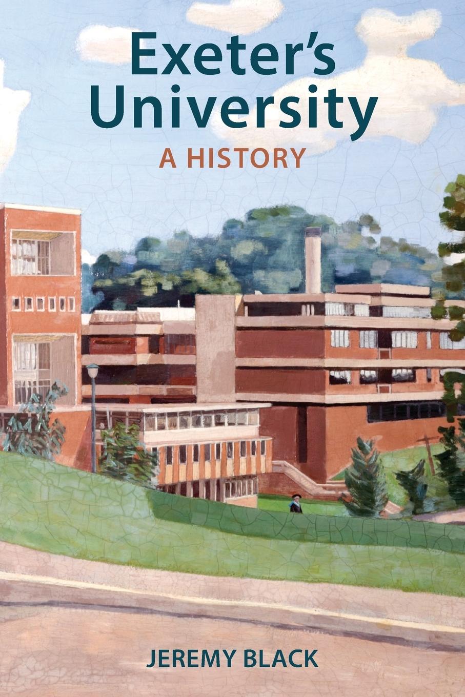 Cover: 9780859894432 | Exeter's University | A History | Jeremy Black | Taschenbuch | 2019