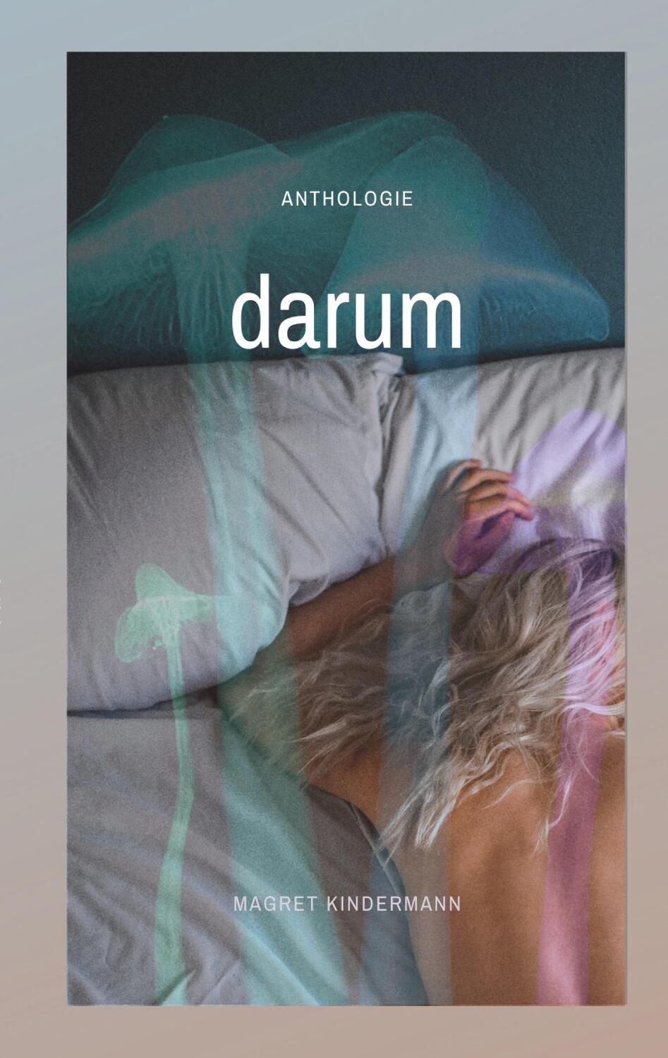 Cover: 9783755796787 | darum | DE | Magret Kindermann | Taschenbuch | Books on Demand