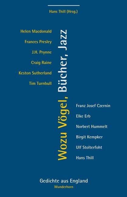 Cover: 9783884232354 | Wozu Vögel, Bücher, Jazz | Gedichte aus England. Englisch-Deutsch
