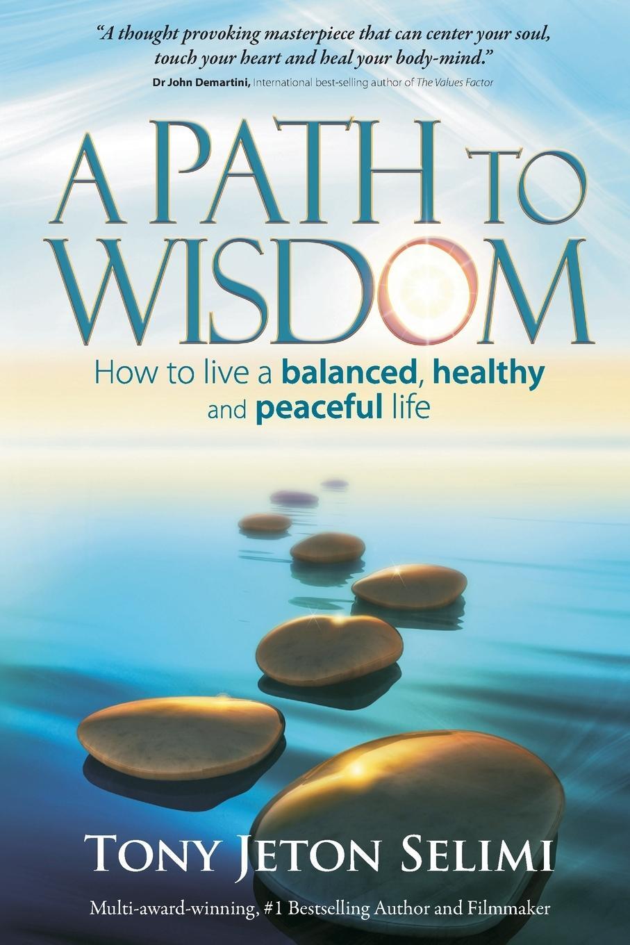 Cover: 9781909623576 | A Path to Wisdom - How to Live a Balanced, Healthy and Peaceful Life
