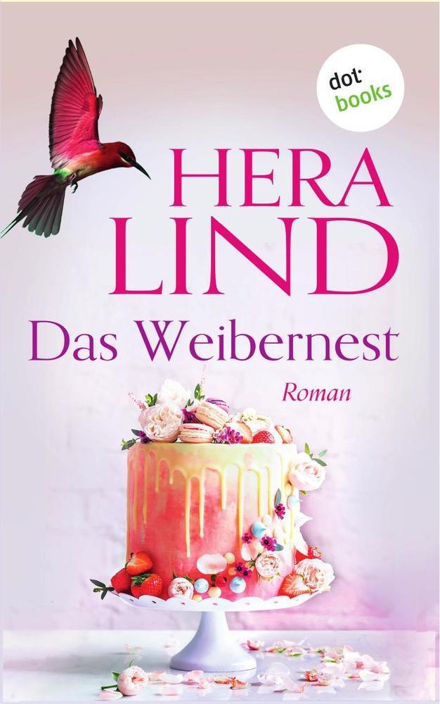 Cover: 9783961485116 | Das Weibernest | Roman | Hera Lind | Taschenbuch | Paperback | Deutsch