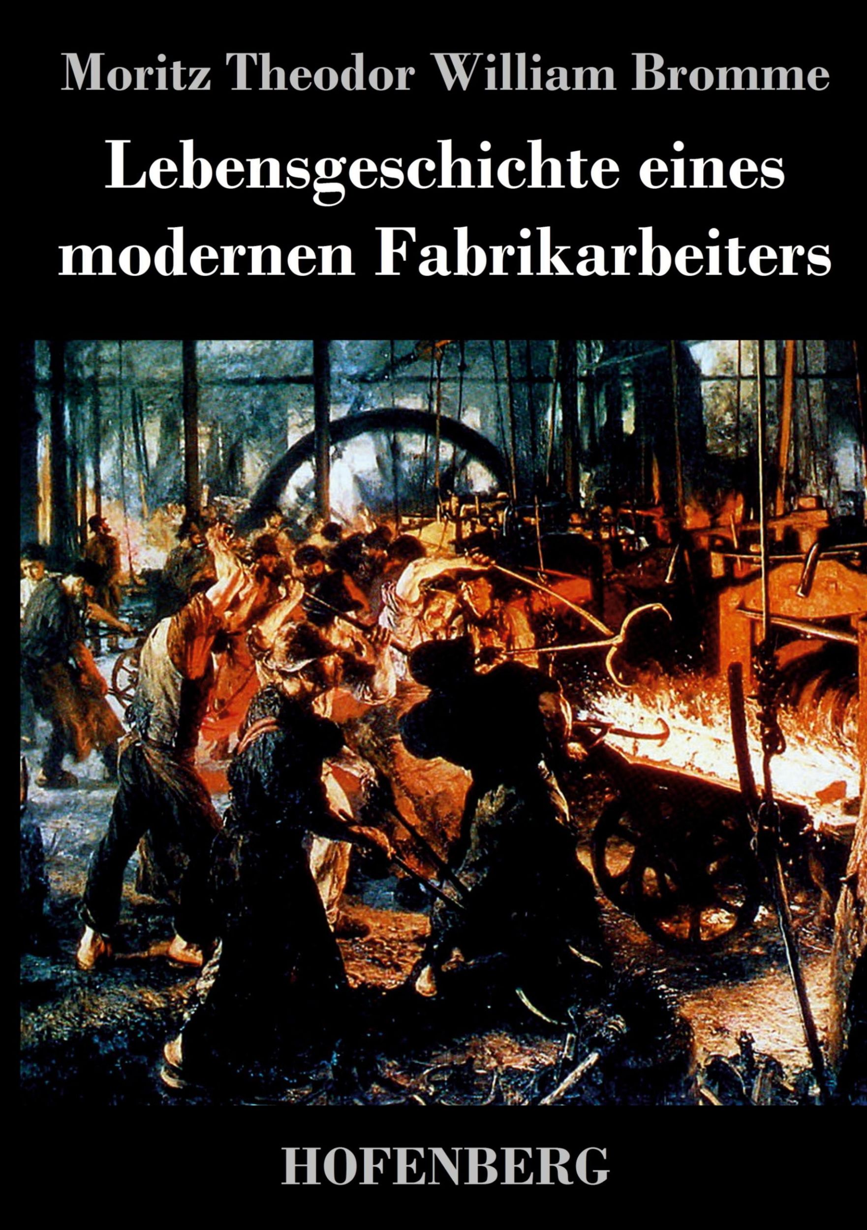 Cover: 9783843038973 | Lebensgeschichte eines modernen Fabrikarbeiters | Bromme | Buch | 2014