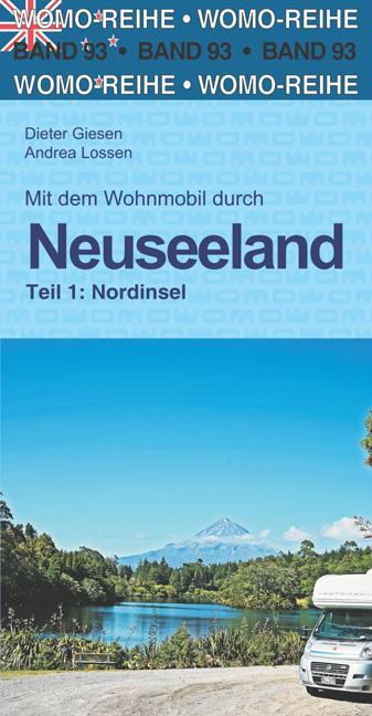 Cover: 9783869039336 | Neuseeland - Nord | Womo Band 93 | Dieter Giesen (u. a.) | Taschenbuch