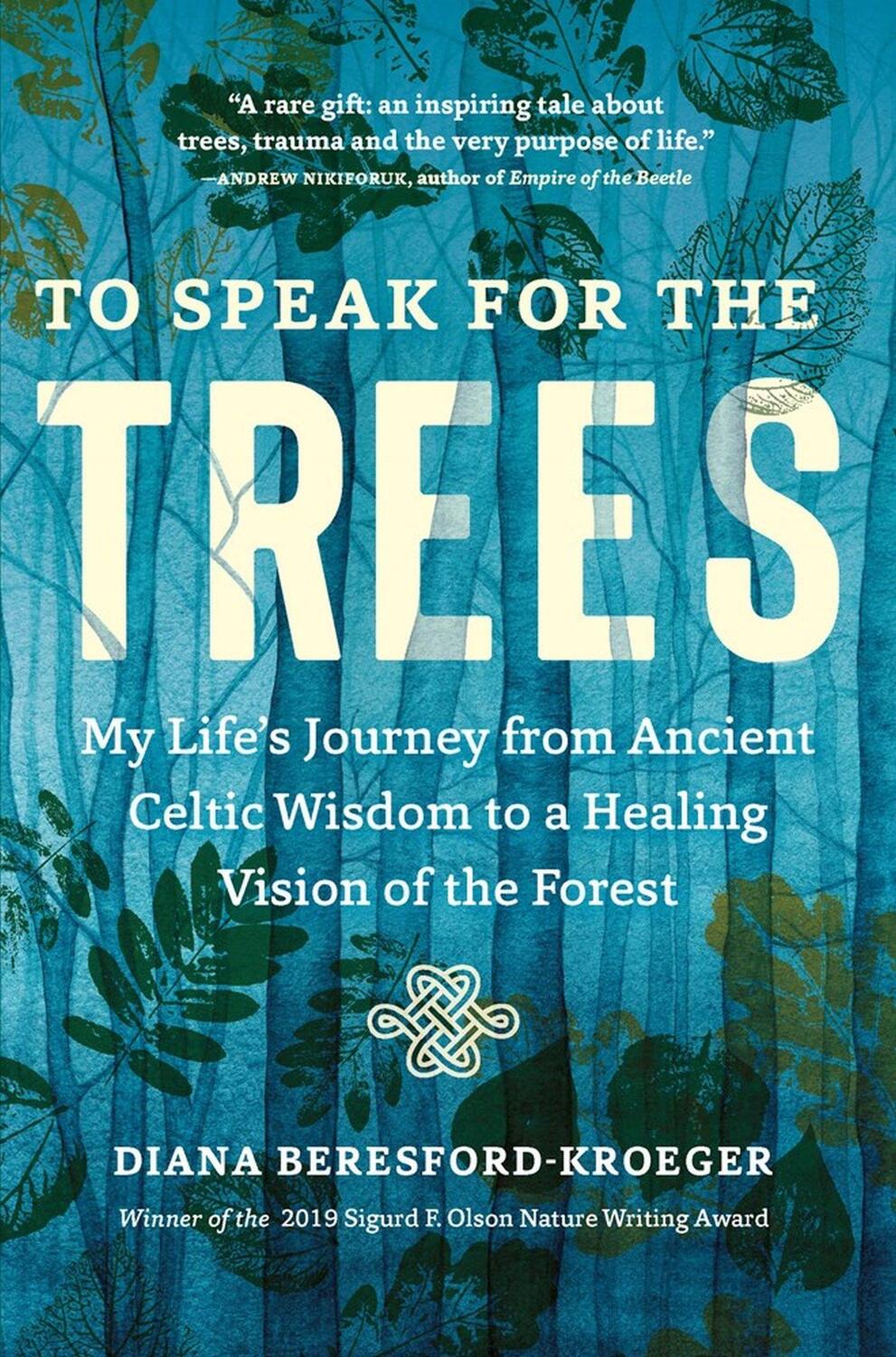Cover: 9781643261324 | To Speak for the Trees | Diana Beresford-Kroeger | Taschenbuch | 2021