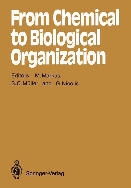 Cover: 9783642736902 | From Chemical to Biological Organization | Mario Markus (u. a.) | Buch