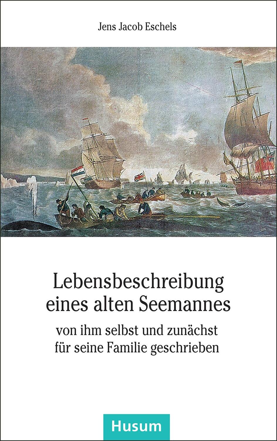 Cover: 9783898767132 | Lebensbeschreibung eines alten Seemannes | Jens Jacob Eschels | Buch