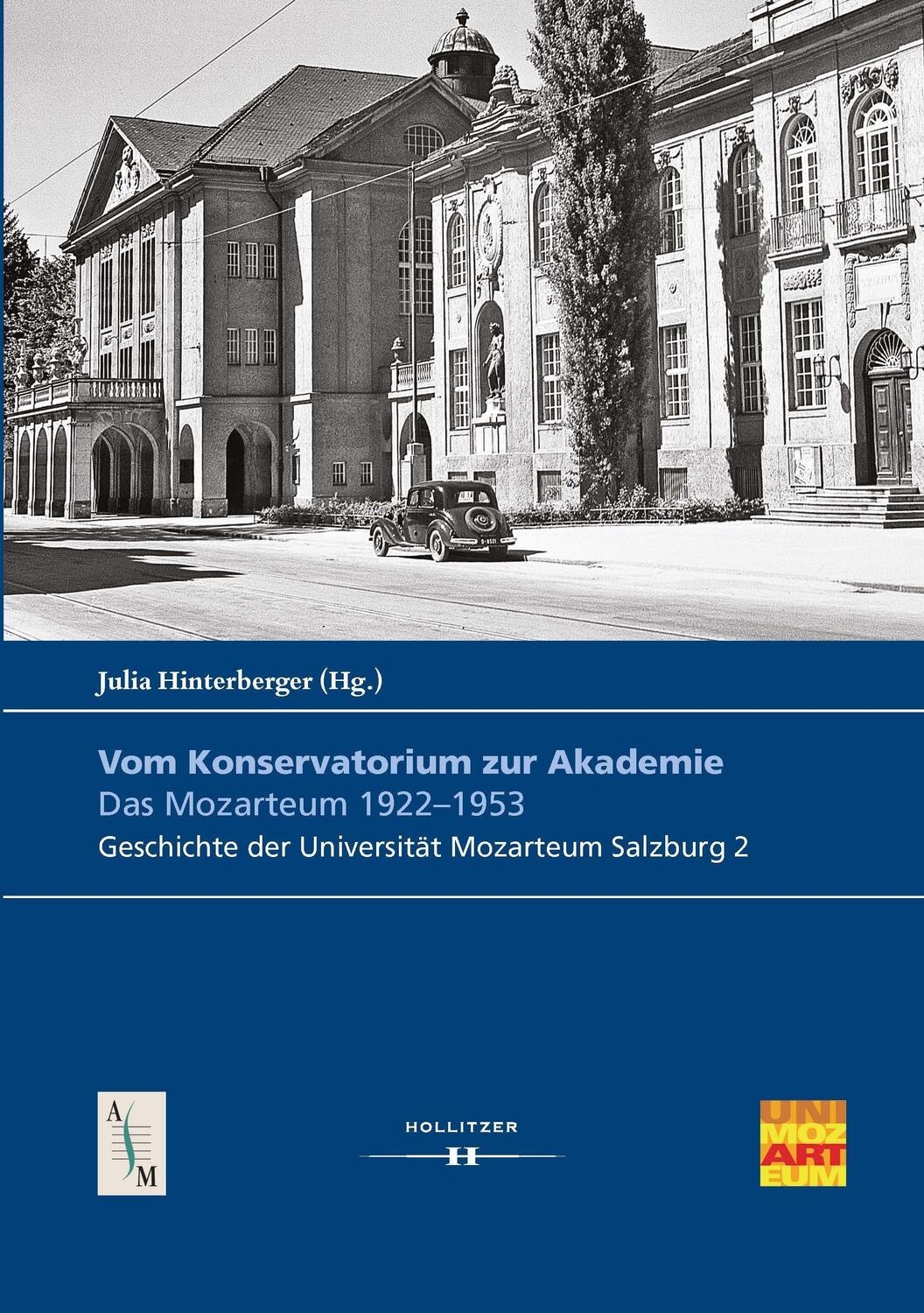 Cover: 9783990940549 | Vom Konservatorium zur Akademie | Das Mozarteum 1922-1953 | Buch