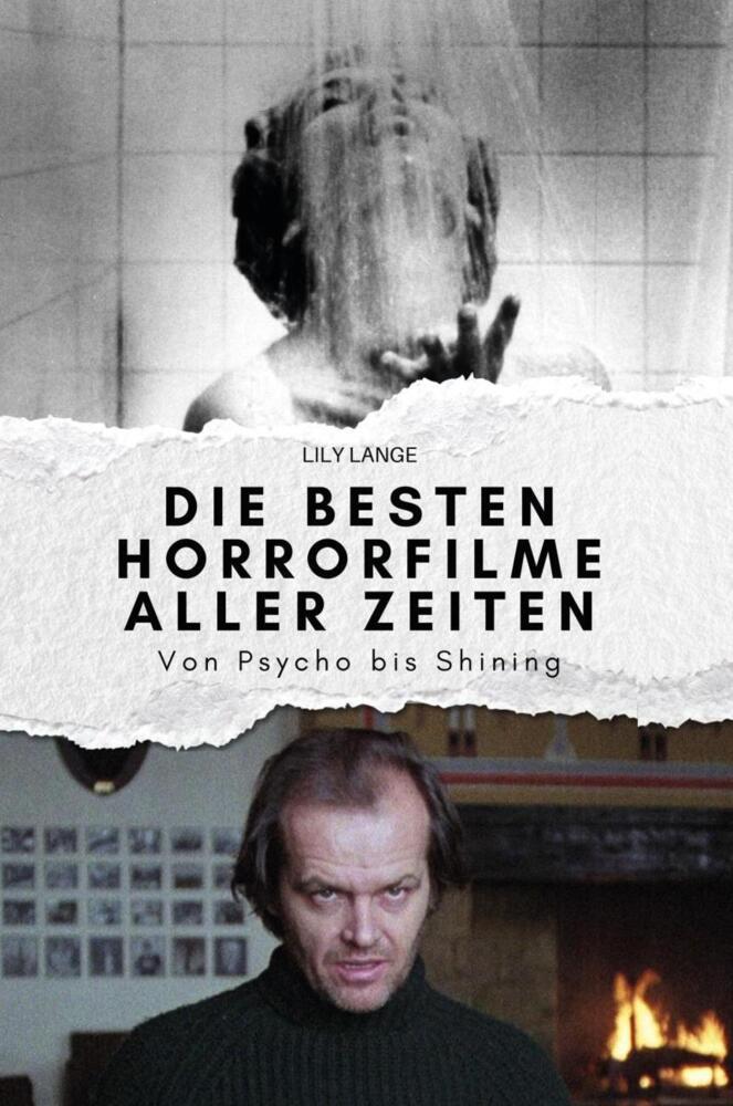 Cover: 9783759164667 | Die besten Horrorfilme aller Zeiten | Lily Lange | Taschenbuch | 76 S.