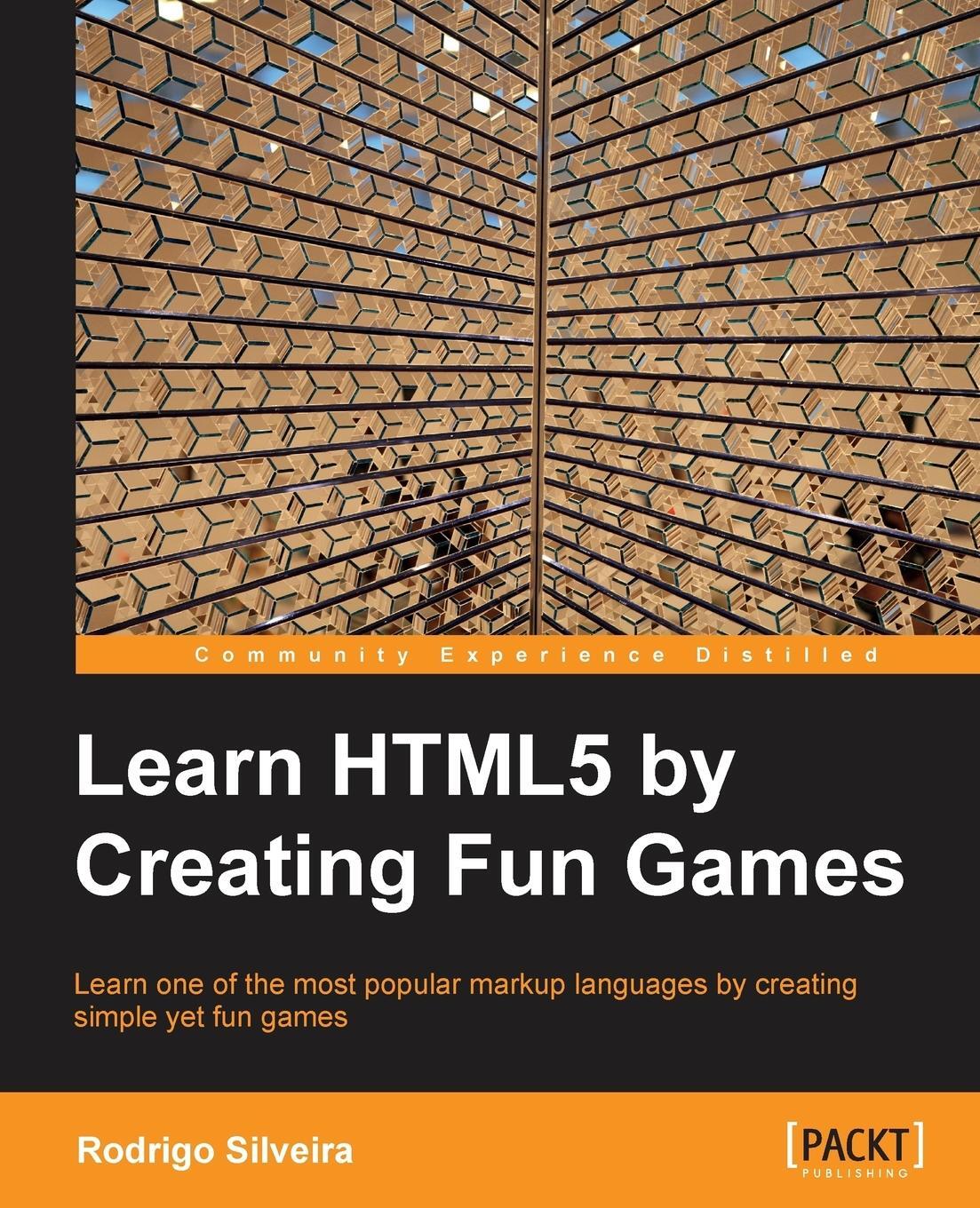 Cover: 9781849696029 | Learning Html5 by Creating Fun Games | Rodrigo Formigone Silveira