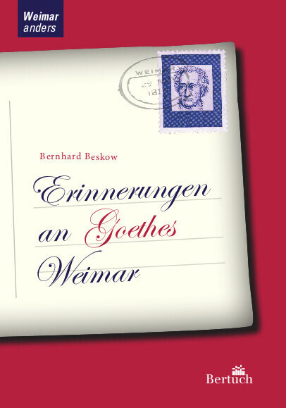 Cover: 9783863971588 | Erinnerungen an Goethes Weimar | Beskow Bernherd | Taschenbuch | 40 S.