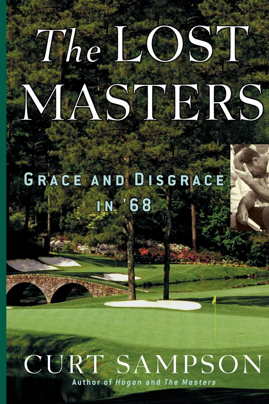 Cover: 9780743274234 | The Lost Masters | Grace and Disgrace in '68 | Curt Sampson | Buch