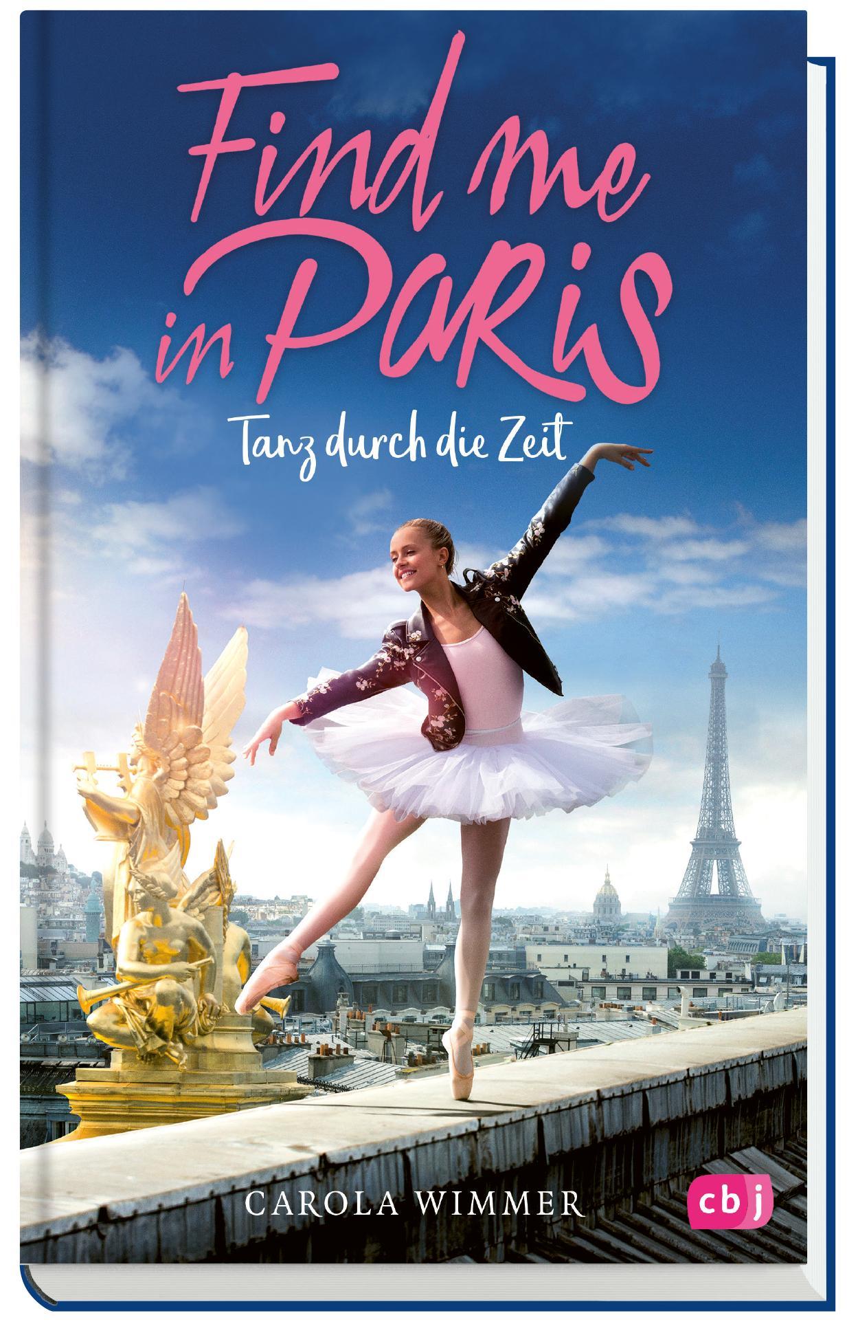 Bild: 9783570176542 | Find me in Paris - Tanz durch die Zeit | Carola Wimmer | Buch | 192 S.