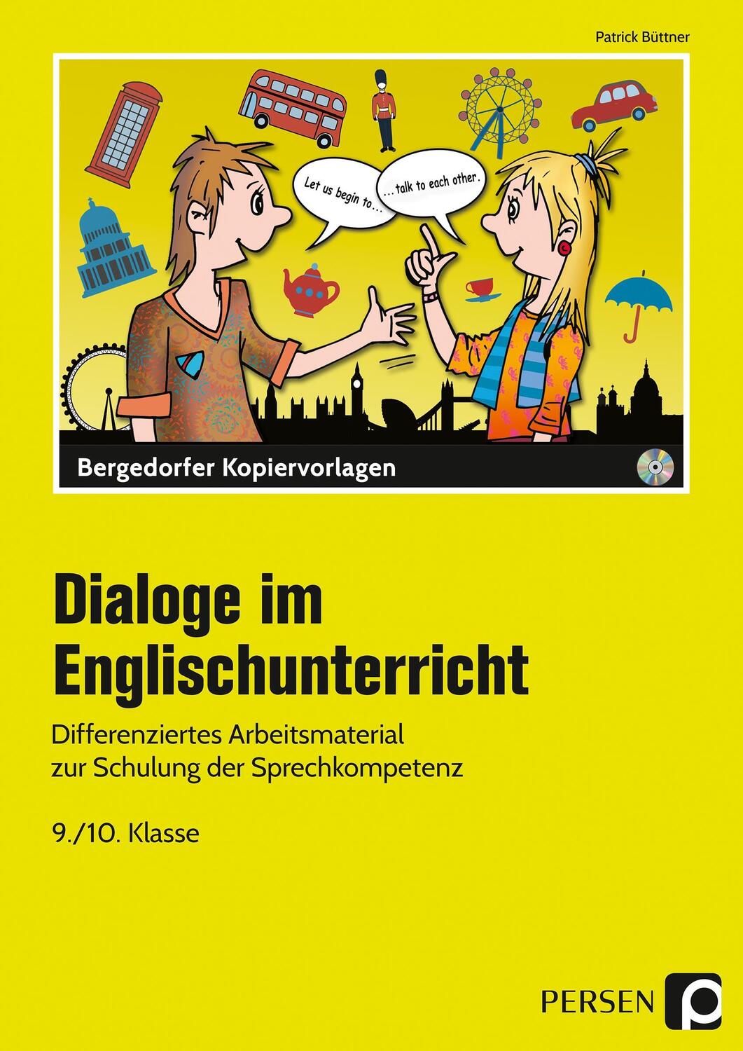 Cover: 9783403210672 | Dialoge im Englischunterricht - 9./10. Klasse | Patrick Büttner | Buch