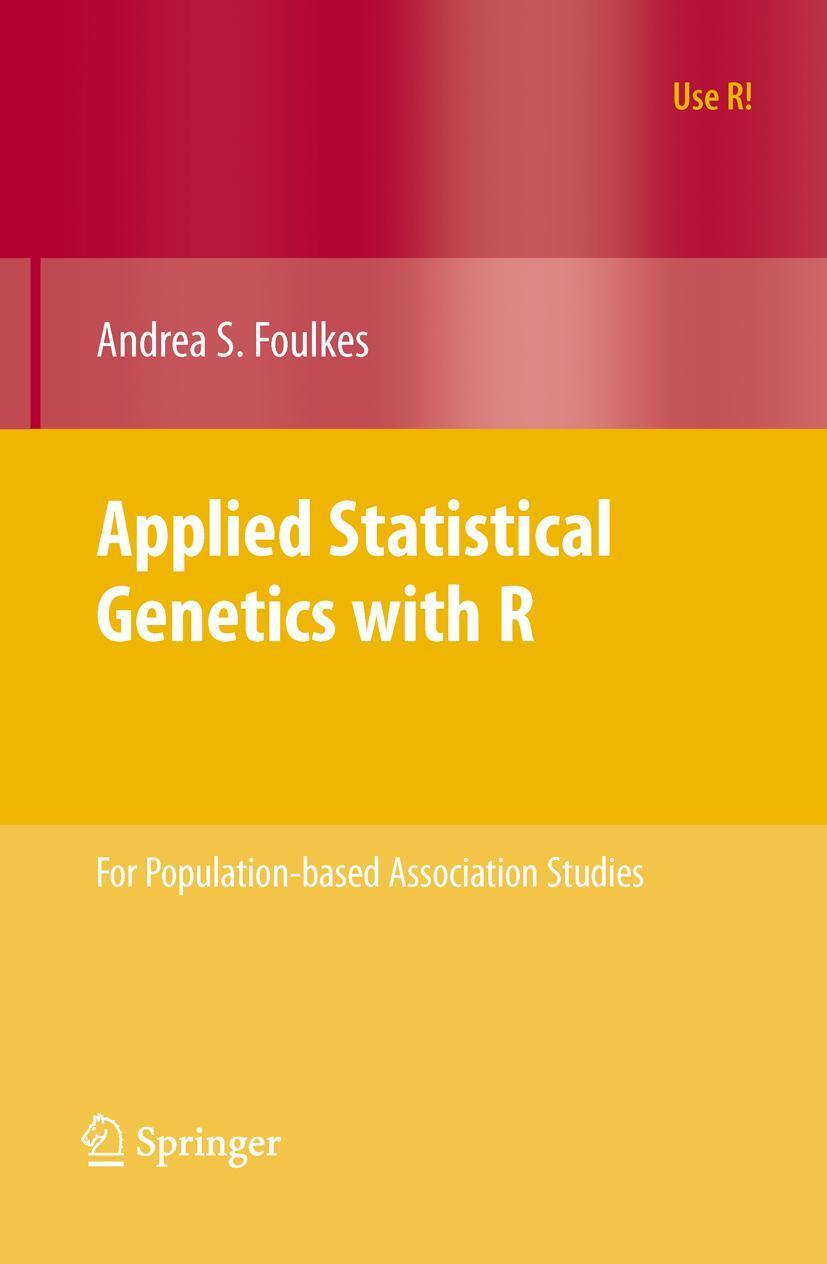 Cover: 9780387895536 | Applied Statistical Genetics with R | Andrea S Foulkes | Taschenbuch
