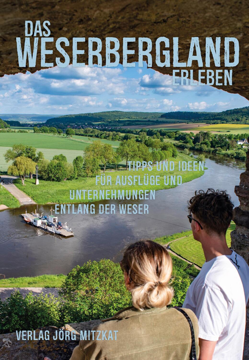 Cover: 9783959540995 | Das Weserbergland erleben | Jörg Mitzkat | Taschenbuch | 192 S. | 2021
