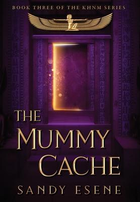 Cover: 9781732810587 | The Mummy Cache | Sandy Esene | Buch | KHNM Series | Englisch | 2022