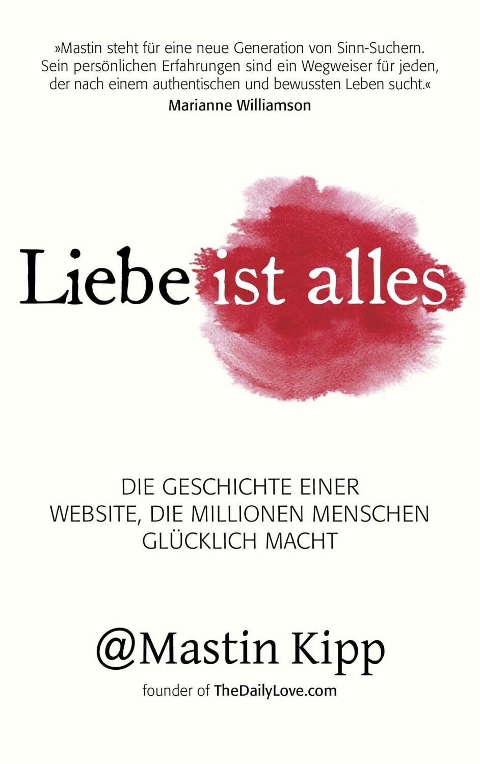 Cover: 9783957360359 | Liebe ist alles | Mastin Kipp | Taschenbuch | 240 S. | Deutsch | 2015
