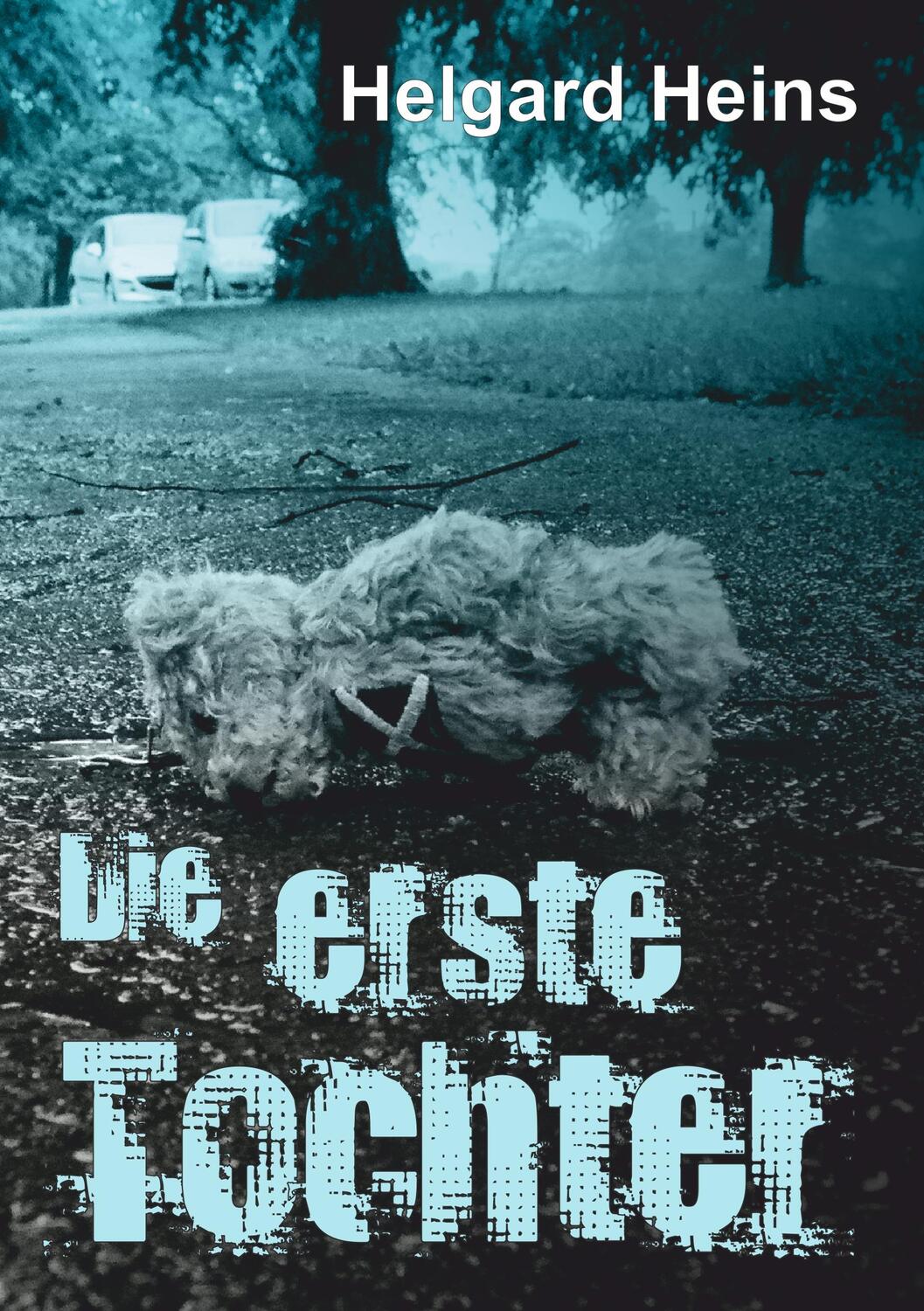 Cover: 9783347042605 | Die erste Tochter | Helgard Heins | Taschenbuch | Paperback | Deutsch