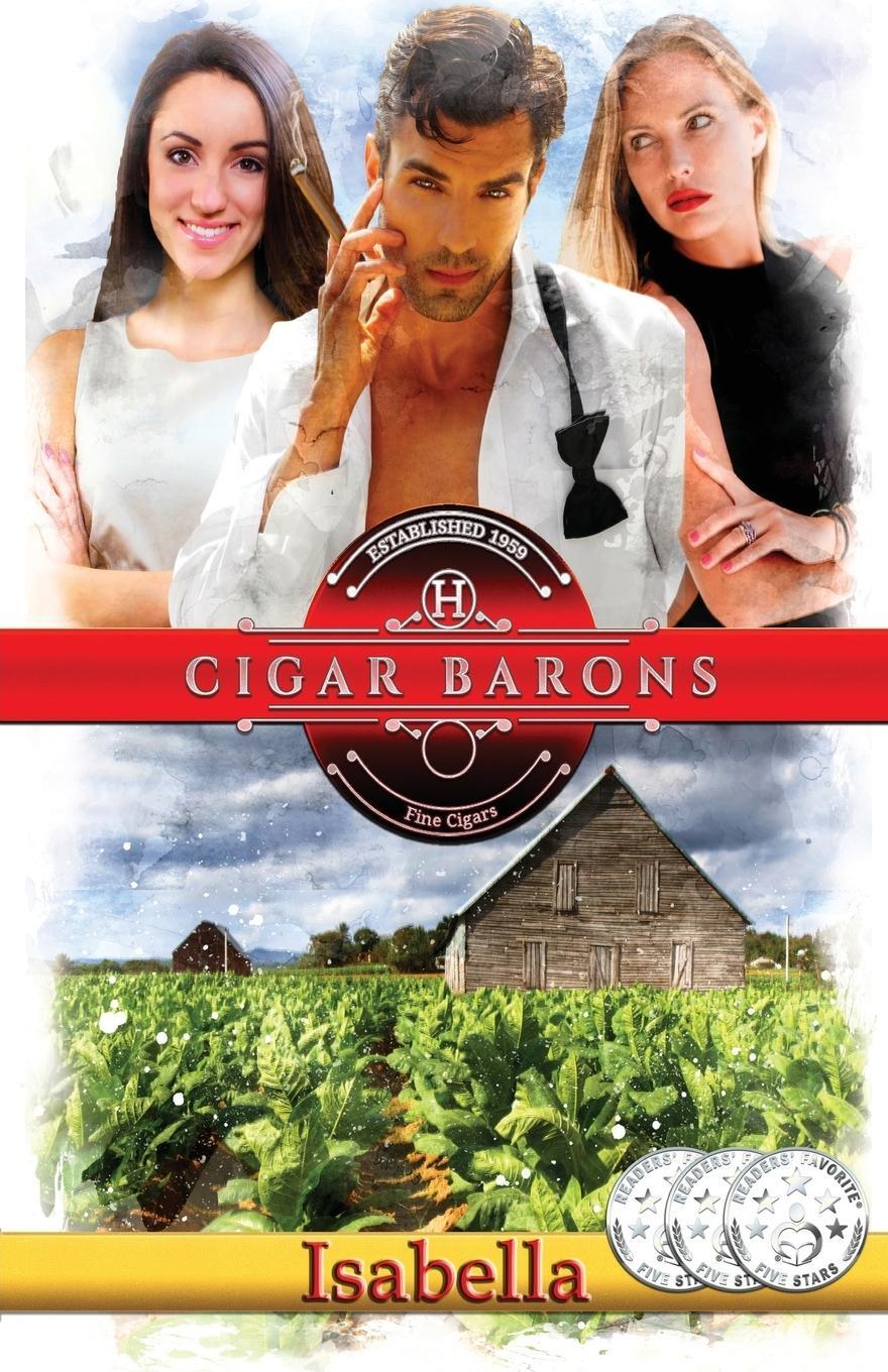 Cover: 9781948232838 | Cigar Barons | Blood isn't thicker than water - it's war! | Isabella