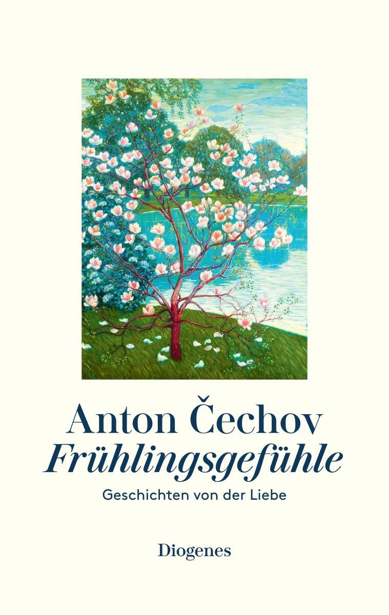 Cover: 9783257071825 | Frühlingsgefühle | Geschichten von der Liebe | Anton Cechov | Buch