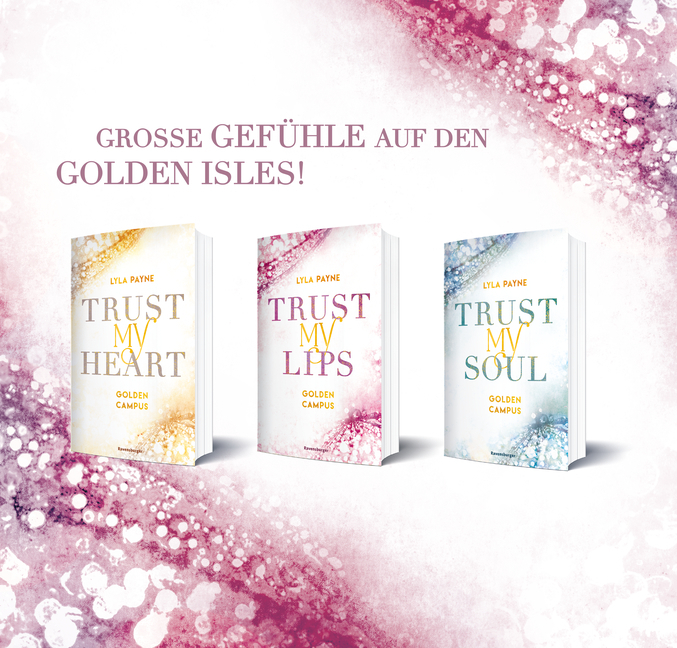 Bild: 9783473586035 | Trust My Lips - Golden-Campus-Trilogie, Band 2 (Prickelnde...