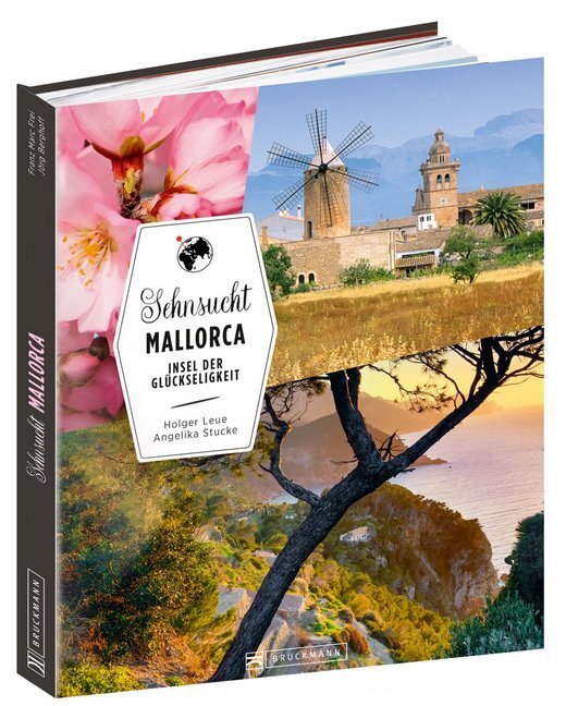 Cover: 9783734306532 | Sehnsucht Mallorca | Insel der Glückseligkeit | Holger Leue (u. a.)