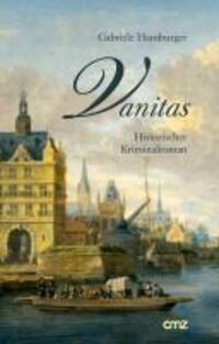 Cover: 9783870621308 | Vanitas | Historischer Kriminalroman | Gabriele Hamburger | Buch