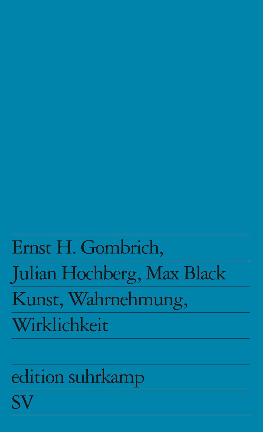 Cover: 9783518108604 | Kunst, Wahrnehmung, Wirklichkeit | Ernst H. Gombrich (u. a.) | Buch