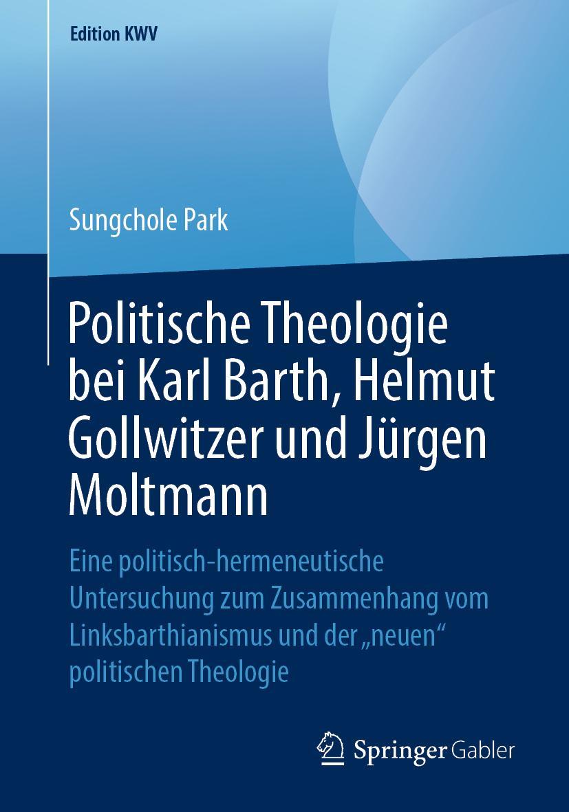 Cover: 9783662583968 | Politische Theologie bei Karl Barth, Helmut Gollwitzer und Jürgen...