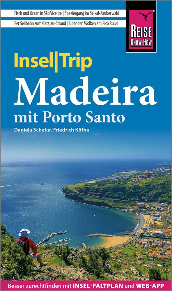 Cover: 9783831735846 | Reise Know-How InselTrip Madeira (mit Porto Santo) | Schetar (u. a.)