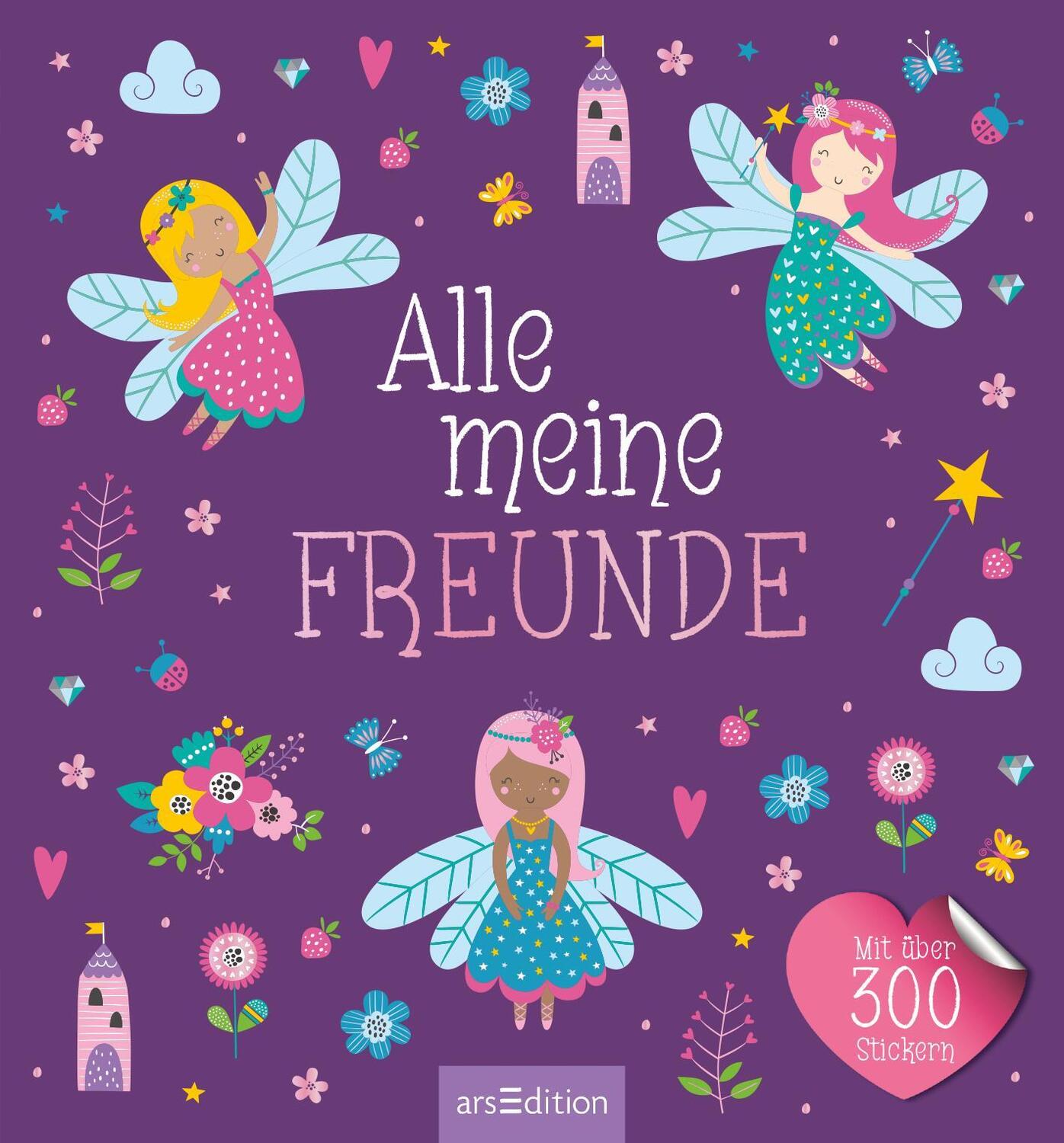 Bild: 4014489127635 | Alle meine Freunde - Feen | Mit über 300 Stickern | Buch | 64 S.