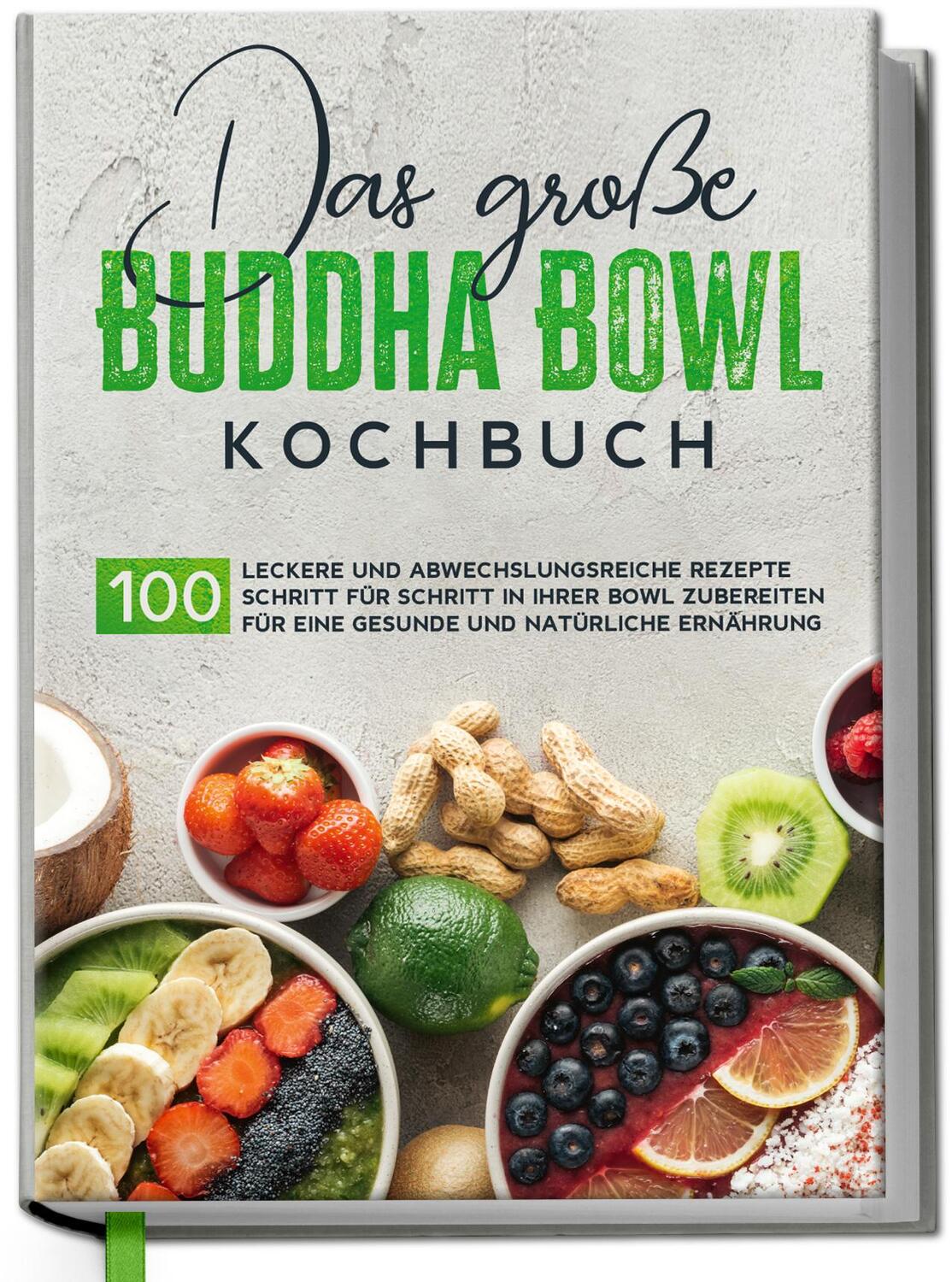 Cover: 9783969300527 | Das große Buddha Bowl Kochbuch: 100 leckere und abwechslungsreiche...