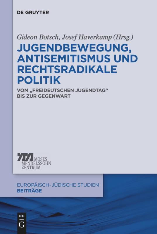 Cover: 9783110306224 | Jugendbewegung, Antisemitismus und rechtsradikale Politik | Buch | VI