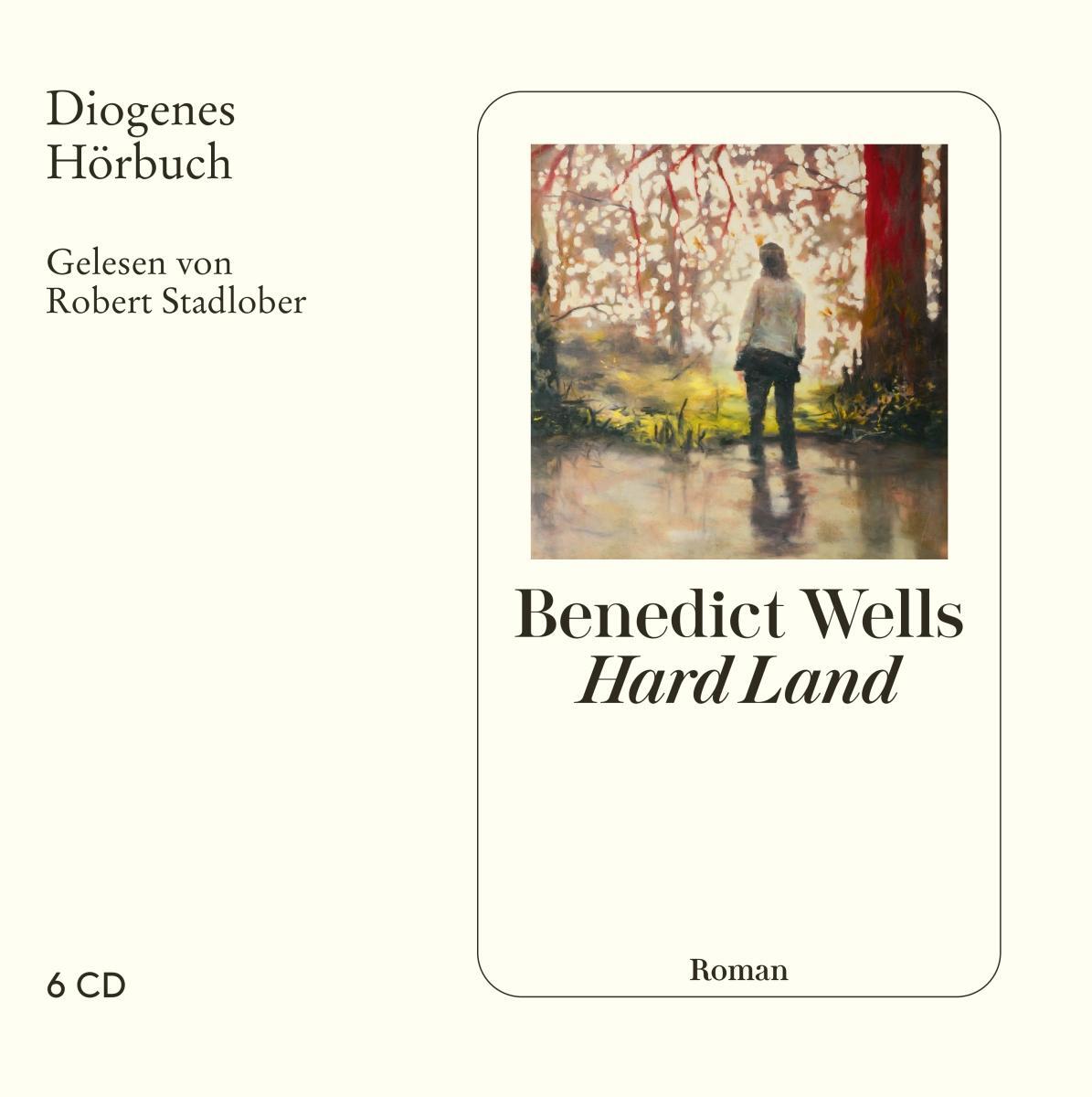 Cover: 9783257804300 | Hard Land | Benedict Wells | Audio-CD | Diogenes Hörbuch | 6 Audio-CDs