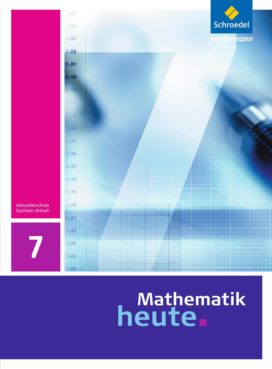 Cover: 9783507878570 | Mathematik heute 7. Schülerband. Sachsen-Anhalt | Ausgabe 2009 | Buch