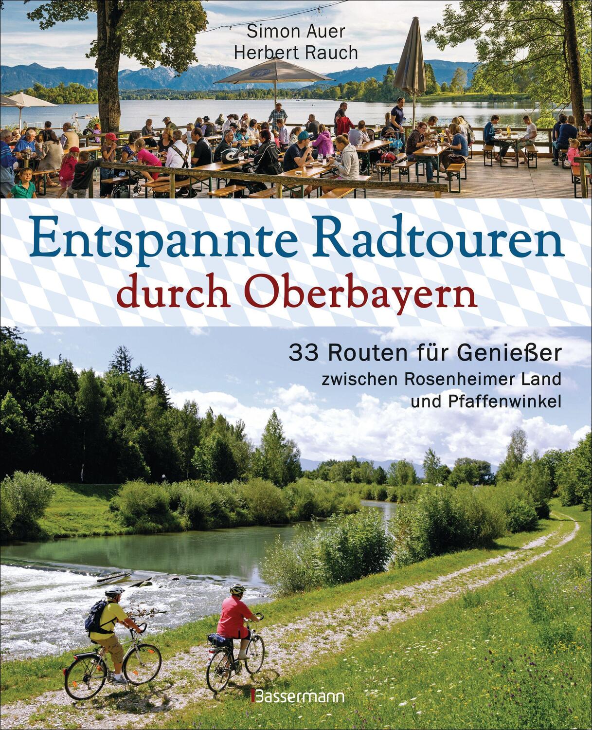 Cover: 9783809444558 | Entspannte Radtouren durch Oberbayern. 33 Routen für Genießer...
