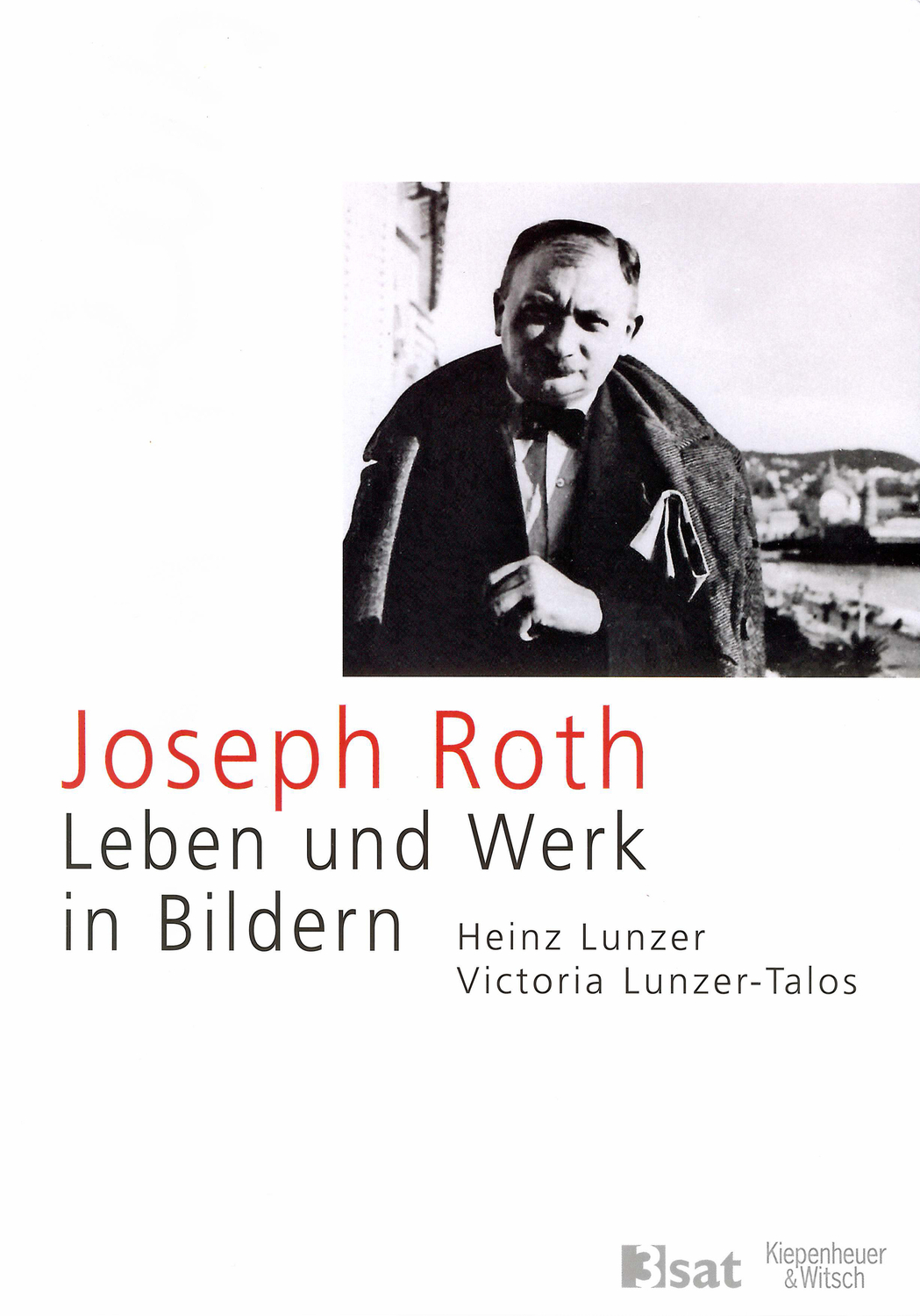 Cover: 9783462041026 | Joseph Roth | Leben und Werk in Bildern | Lunzer | Buch | 280 S.